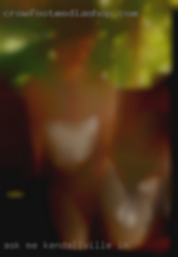 Ask me about my kinks and  fetishes Kendallville, IN :)?